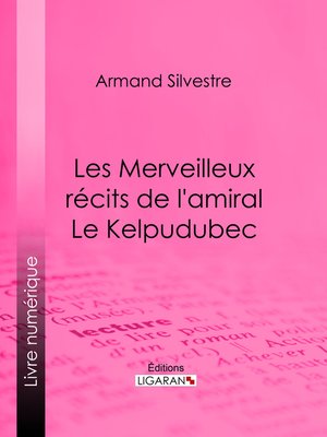 cover image of Les Merveilleux récits de l'amiral Le Kelpudubec